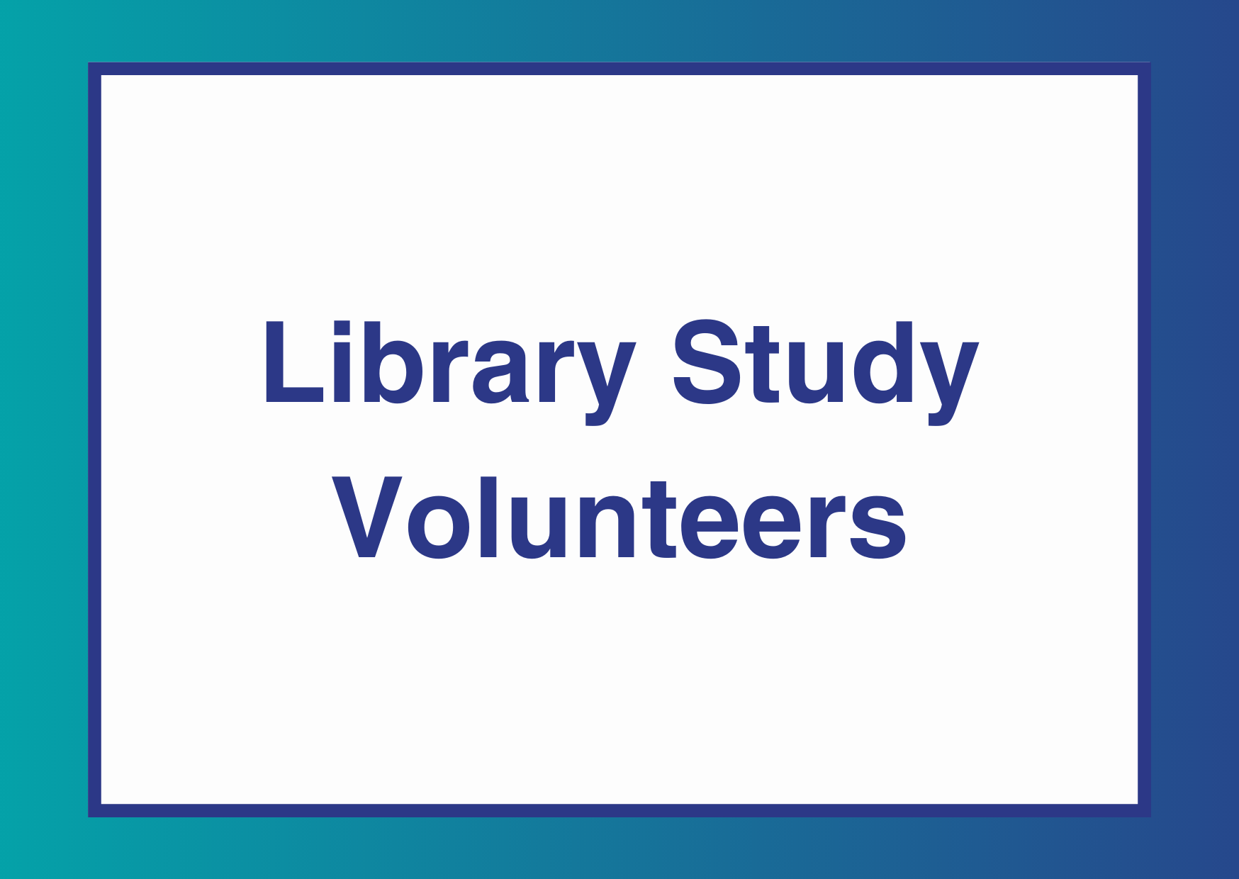 Library Study Volunteer