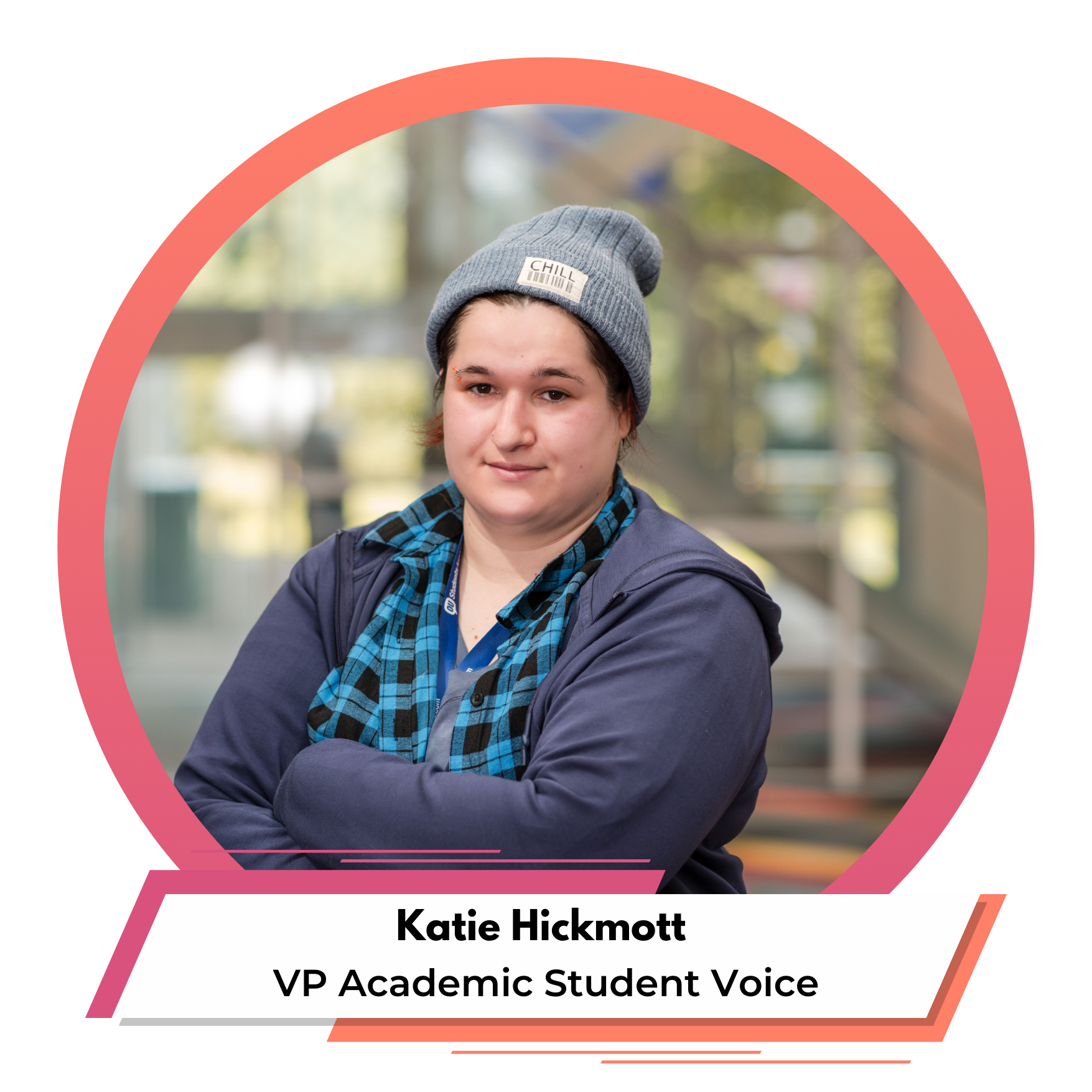 Image of Katie Hickmott. Text reads: Katie Hickmott, VP academic student voice.