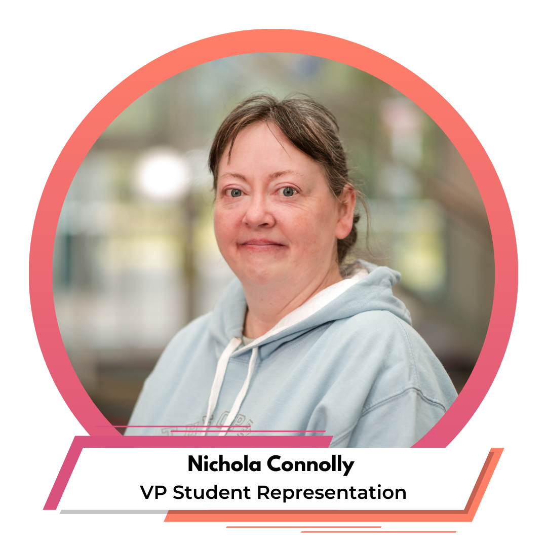 Image of Nichola Connolly. Text reads:Nichola Connolly, VP Student Representation